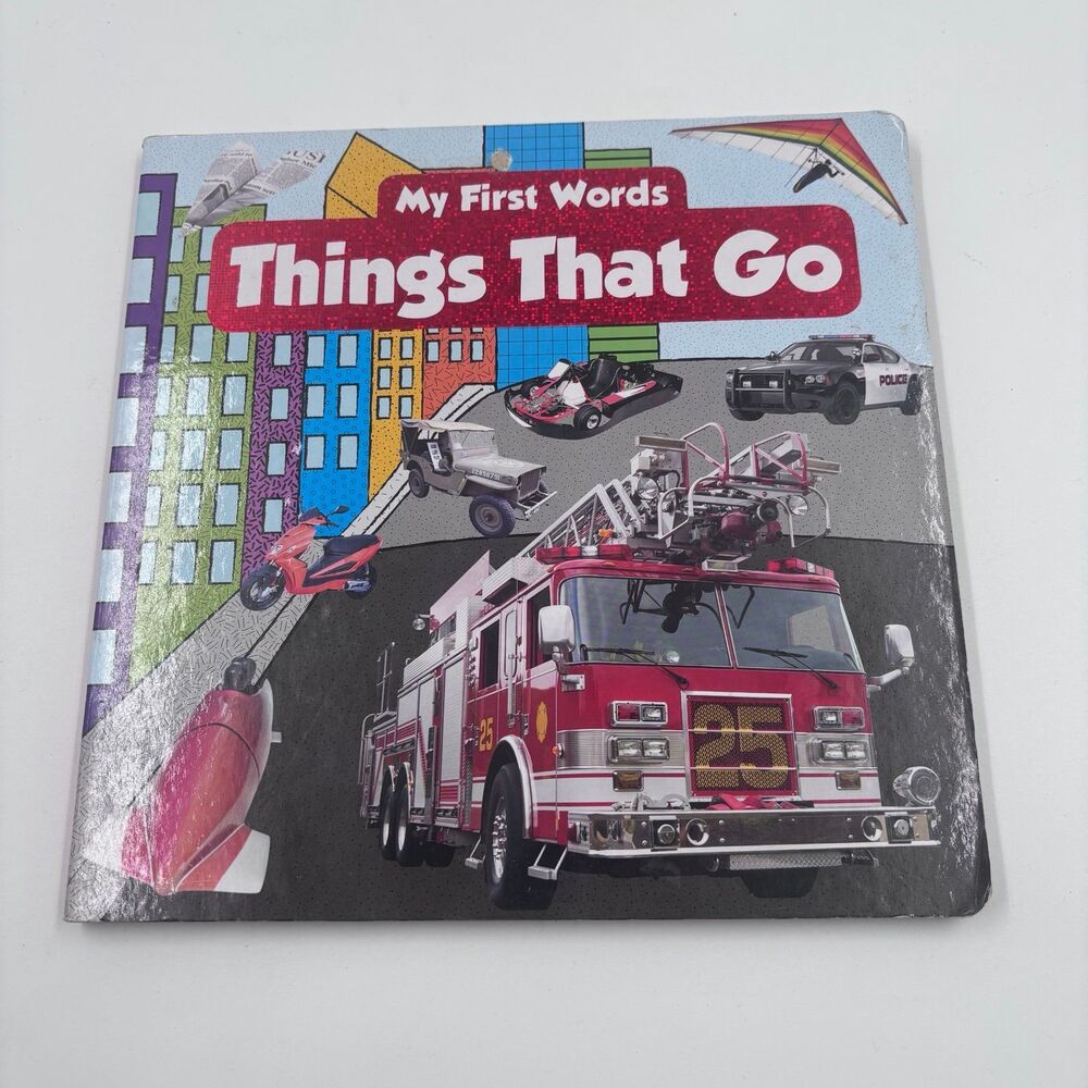 My First Words: Things That Go Board Book Vehicles Fire Truck